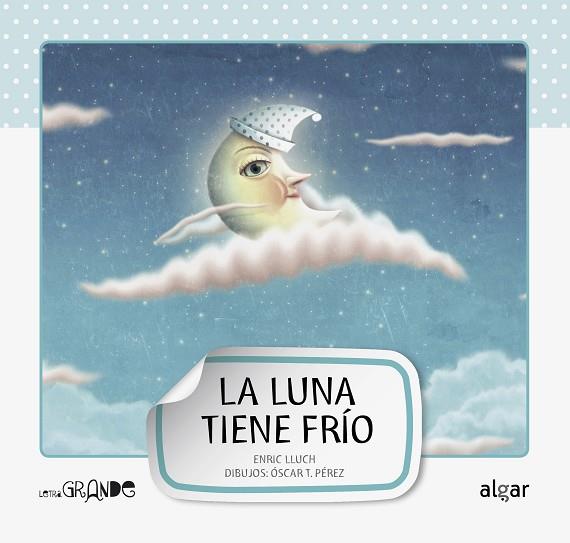 La luna tiene frío | 9788498452914 | Enric Lluch | Librería Castillón - Comprar libros online Aragón, Barbastro