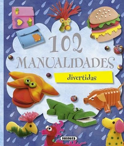 102 MANUALIDADES DIVERTIDAS | 9788467701814 | VV.AA. | Librería Castillón - Comprar libros online Aragón, Barbastro