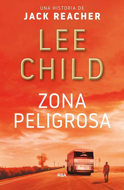 Zona peligrosa | 9788491872733 | CHILD LEE | Librería Castillón - Comprar libros online Aragón, Barbastro