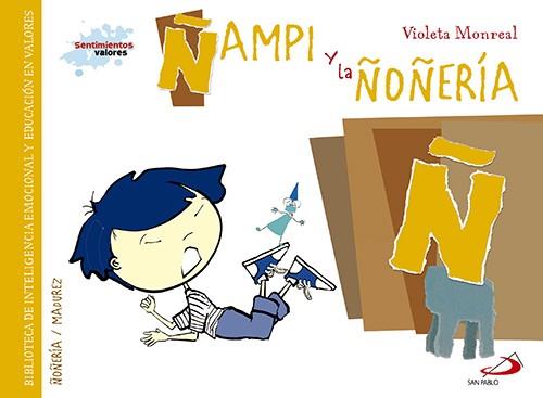 Ñampi y la ñoñería | 9788428549974 | Monreal Díaz, Violeta | Librería Castillón - Comprar libros online Aragón, Barbastro