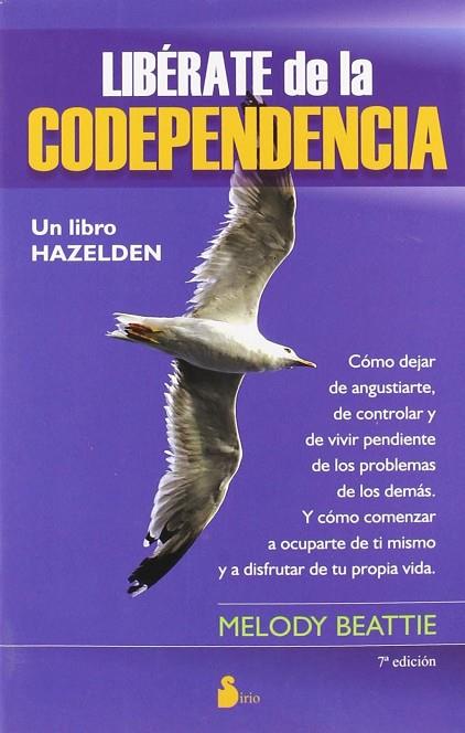 LIBERATE DE LA CODEPENDENCIA | 9788478086344 | BEATTIE, MELODY | Librería Castillón - Comprar libros online Aragón, Barbastro