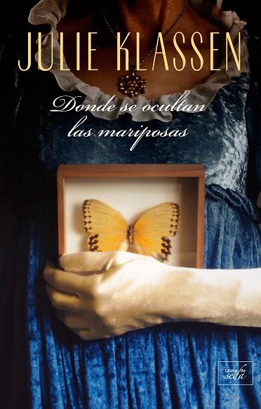 Donde se ocultan las mariposas | 9788417626303 | Klassen, Julie | Librería Castillón - Comprar libros online Aragón, Barbastro
