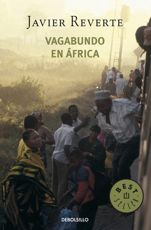 VAGABUNDO EN AFRICA (DEBOLSILLO) | 9788497935753 | Javier Reverte | Librería Castillón - Comprar libros online Aragón, Barbastro