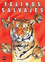 FELINOS SALVAJES (NV) | 9788434895522 | BURDETT, ALICE | Librería Castillón - Comprar libros online Aragón, Barbastro