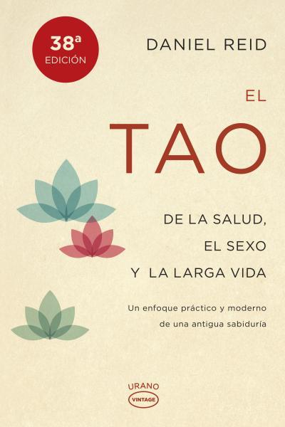 El tao de la salud, sexo y larga vida | 9788479538798 | Reid, Daniel | Librería Castillón - Comprar libros online Aragón, Barbastro