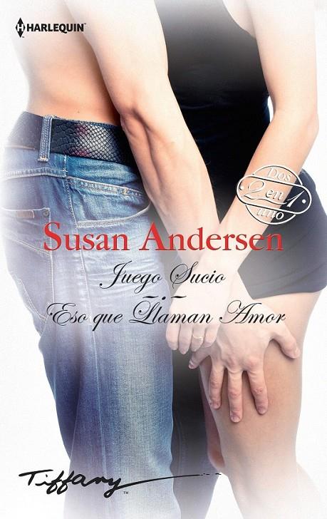 Juego sucio; Eso que llaman amor | 9788468792798 | Andersen, Susan | Librería Castillón - Comprar libros online Aragón, Barbastro