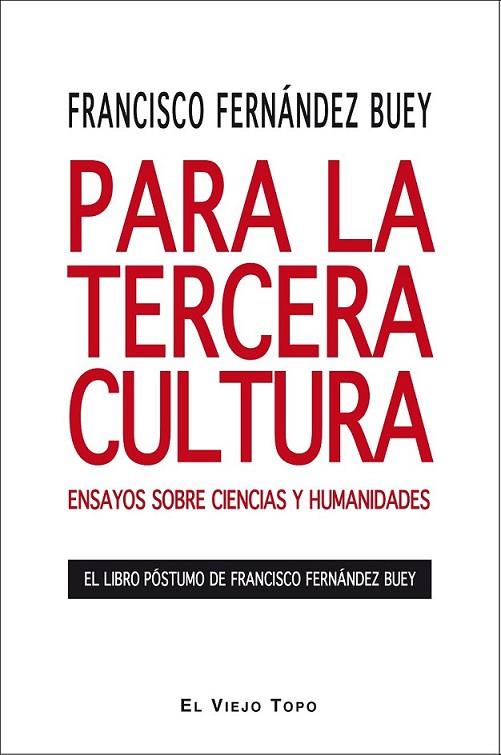 Para la Tercera Cultura | 9788492616053 | Fernández Buey, Francisco | Librería Castillón - Comprar libros online Aragón, Barbastro