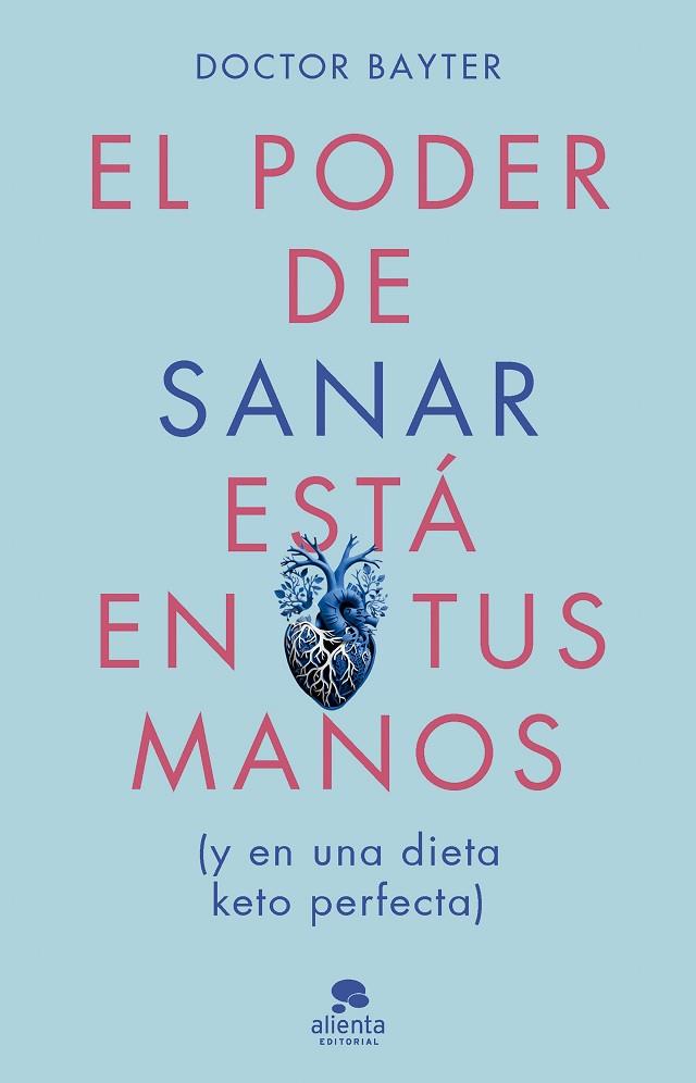 El poder de sanar está en tus manos | 9788413443669 | Doctor Bayter | Librería Castillón - Comprar libros online Aragón, Barbastro