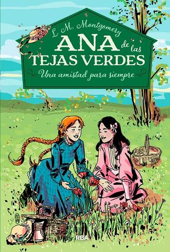 Ana de las tejas verdes 2. Una amistad para siempre | 9788427211902 | MONTGOMERY, LUCY MAUD | Librería Castillón - Comprar libros online Aragón, Barbastro