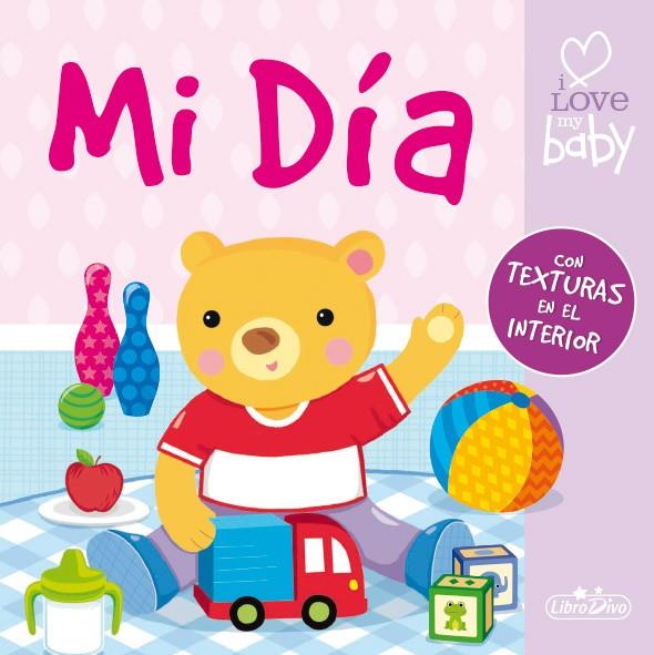 MI DÍA I LOVE MY BABY | 9788491200635 | Librería Castillón - Comprar libros online Aragón, Barbastro