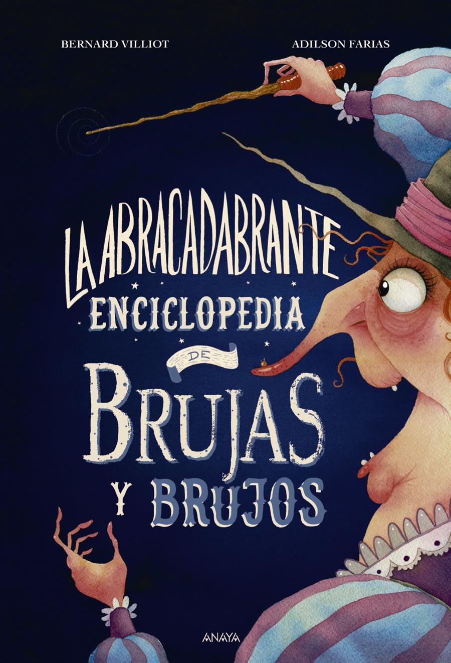 La abracadabrante enciclopedia de brujas y brujos | 9788469891070 | Villiot, Bernard | Librería Castillón - Comprar libros online Aragón, Barbastro