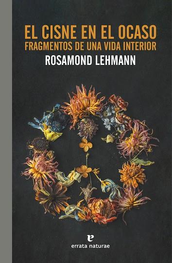 El cisne en el ocaso | 9788419158048 | Lehmann, Rosamond | Librería Castillón - Comprar libros online Aragón, Barbastro