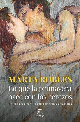 Lo que la primavera hace con los cerezos | 9788467066906 | Robles, Marta | Librería Castillón - Comprar libros online Aragón, Barbastro