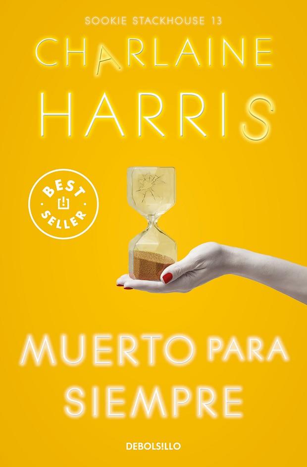 Muerto para siempre (Sookie Stackhouse 13) | 9788466371162 | Harris, Charlaine | Librería Castillón - Comprar libros online Aragón, Barbastro