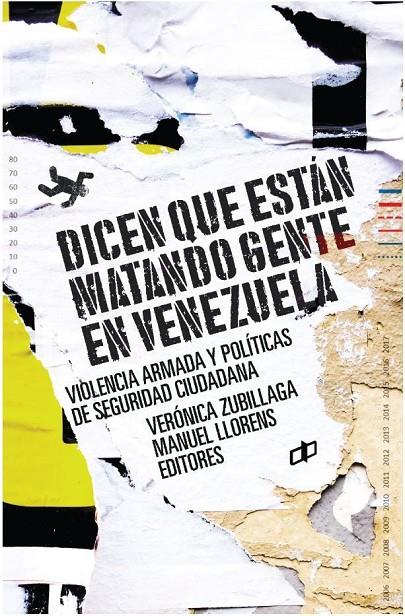 Dicen que están matando gente en Venezuela | 9789804250460 | Zubillaga, Veronia/Llorens, Manuel | Librería Castillón - Comprar libros online Aragón, Barbastro