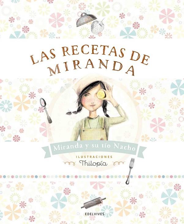 Las recetas de Miranda | 9788414001363 | Rubio Aznar, Ignacio; Miranda Vicente, Itziar; Miranda Vicente, Jorge | Librería Castillón - Comprar libros online Aragón, Barbastro