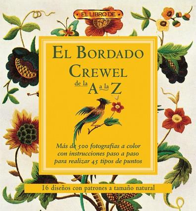 EL BORDADO CREWEL DE LA A LA Z | 9788496550810 | "VV.AA" | Librería Castillón - Comprar libros online Aragón, Barbastro