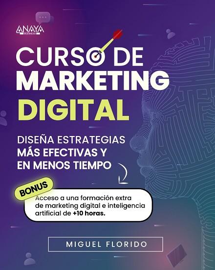 Curso de Marketing Digital | 9788441550575 | Florido, Miguel Ángel | Librería Castillón - Comprar libros online Aragón, Barbastro