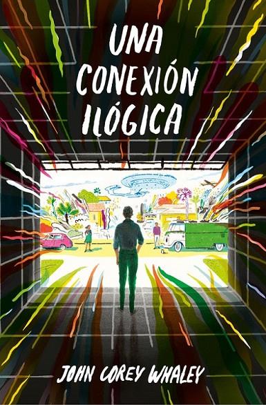 Una conexión ilógica | 9788420485201 | John Corey Whaleys | Librería Castillón - Comprar libros online Aragón, Barbastro