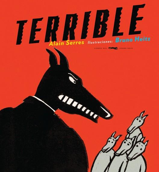 TERRIBLE | 9788496509771 | SERRES, ALAIN | Librería Castillón - Comprar libros online Aragón, Barbastro