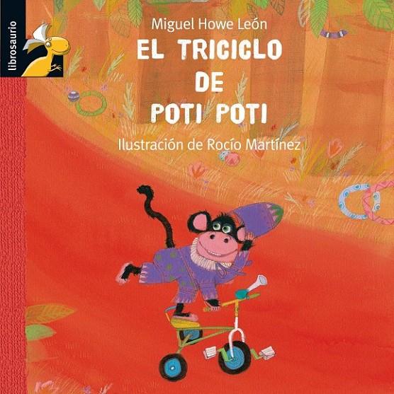 TRICICLO DE POTI POTI, EL | 9788479424299 | HOWE LEON, MIGUEL | Librería Castillón - Comprar libros online Aragón, Barbastro