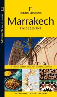 MARRAKECH - NATIONAL GEOGRAPHIC FIN DE SEMANA | 9788482985015 | GUIDES, INSIGHT | Librería Castillón - Comprar libros online Aragón, Barbastro