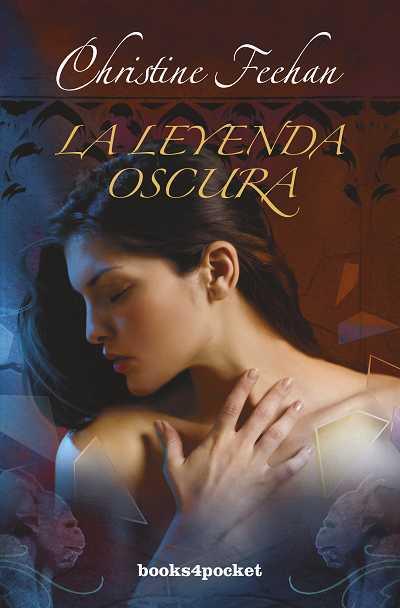 LEYENDA OSCURA, LA | 9788415139218 | FEEHAN, CHRISTINE | Librería Castillón - Comprar libros online Aragón, Barbastro