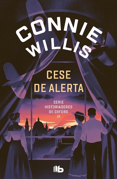 Cese de alerta (Historiadores de Oxford 4) | 9788413147512 | Willis, Connie | Librería Castillón - Comprar libros online Aragón, Barbastro