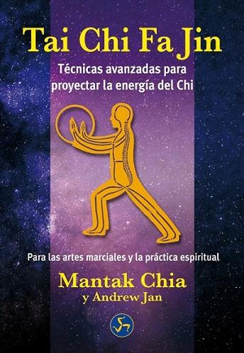 Tai Chi Fa Jin | 9788495973948 | Chia, Mantak; Jan, Andrew | Librería Castillón - Comprar libros online Aragón, Barbastro