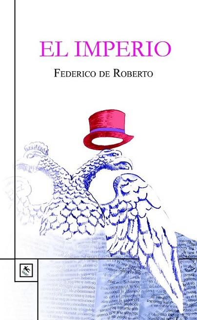 El Imperio | 9788494100680 | De Roberto, Federico | Librería Castillón - Comprar libros online Aragón, Barbastro