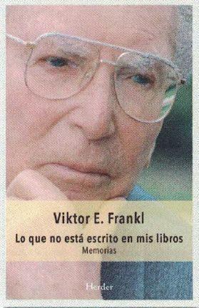 Lo que no está escrito en mis libros | 9788425437557 | Frankl, Viktor E. | Librería Castillón - Comprar libros online Aragón, Barbastro