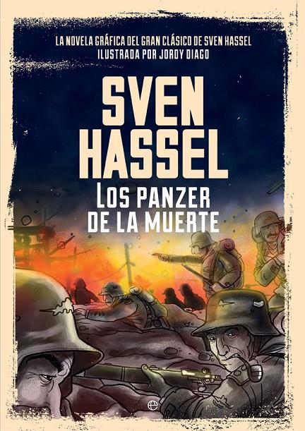 Los panzer de la muerte | 9788490608043 | Hassel, Sven/Diago, Jordy | Librería Castillón - Comprar libros online Aragón, Barbastro