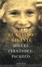 ULTIMO GIGANTE, EL | 9788478446872 | FERNANDEZ-PACHECO, MIGUEL | Librería Castillón - Comprar libros online Aragón, Barbastro