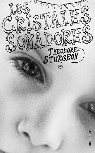 CRISTALES SOÑADORES, LOS | 9788445075012 | STURGEON, THEODORE | Librería Castillón - Comprar libros online Aragón, Barbastro