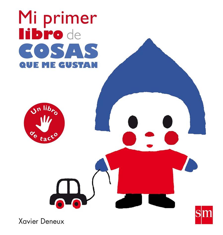 MI PRIMER LIBRO DE COSAS QUE ME GUSTAN | 9788467591125 | Deneux, Xavier | Librería Castillón - Comprar libros online Aragón, Barbastro