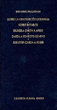 SOBRE LA COMPOSICION LITERARIA | 9788424922900 | HALICARNASO, DIONISIO DE | Librería Castillón - Comprar libros online Aragón, Barbastro