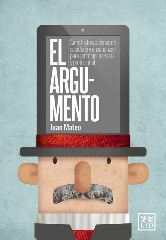 El argumento | 9788483562727 | Mateo Diaz, Juan | Librería Castillón - Comprar libros online Aragón, Barbastro