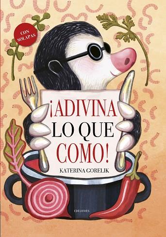 Adivina lo que como | 9788414042984 | Gorelik, Katerina | Librería Castillón - Comprar libros online Aragón, Barbastro