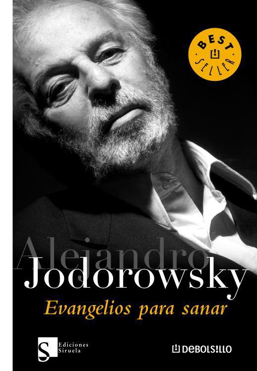 EVANGELIOS PARA SANAR | 9788483465912 | Alejandro Jodorowsky | Librería Castillón - Comprar libros online Aragón, Barbastro