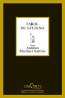 FAROL DE SATURNO | 9788483833599 | MARTÍNEZ SARRIÓN, ANTONIO | Librería Castillón - Comprar libros online Aragón, Barbastro
