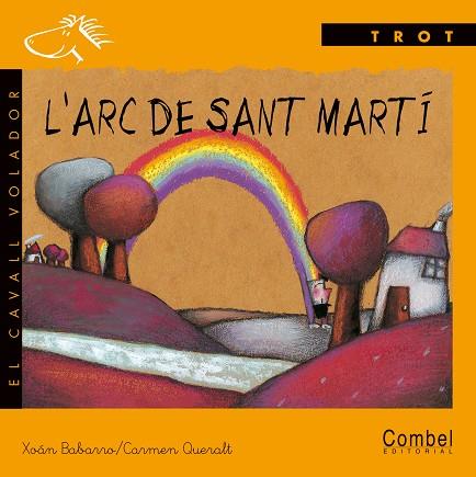 ARC DE SANT MARTI, L' (TROT MANUSC.) | 9788478645480 | BABARRO, XOAN | Librería Castillón - Comprar libros online Aragón, Barbastro