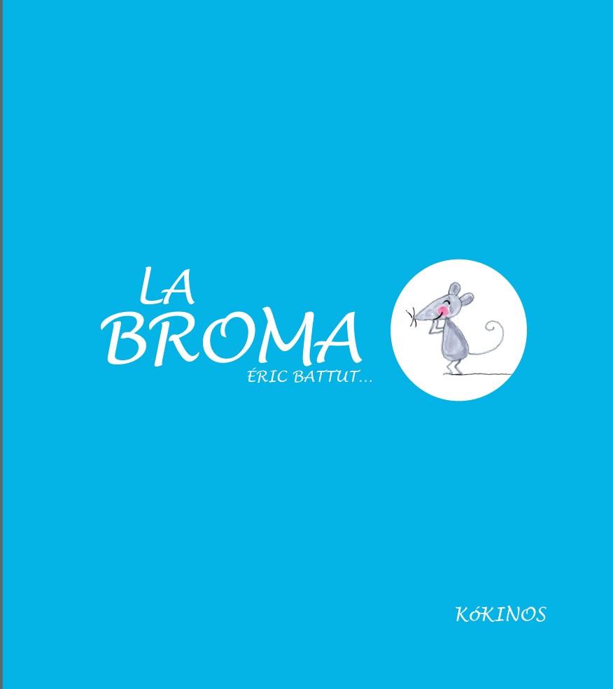 La broma | 9788494176517 | Battut, Eric | Librería Castillón - Comprar libros online Aragón, Barbastro