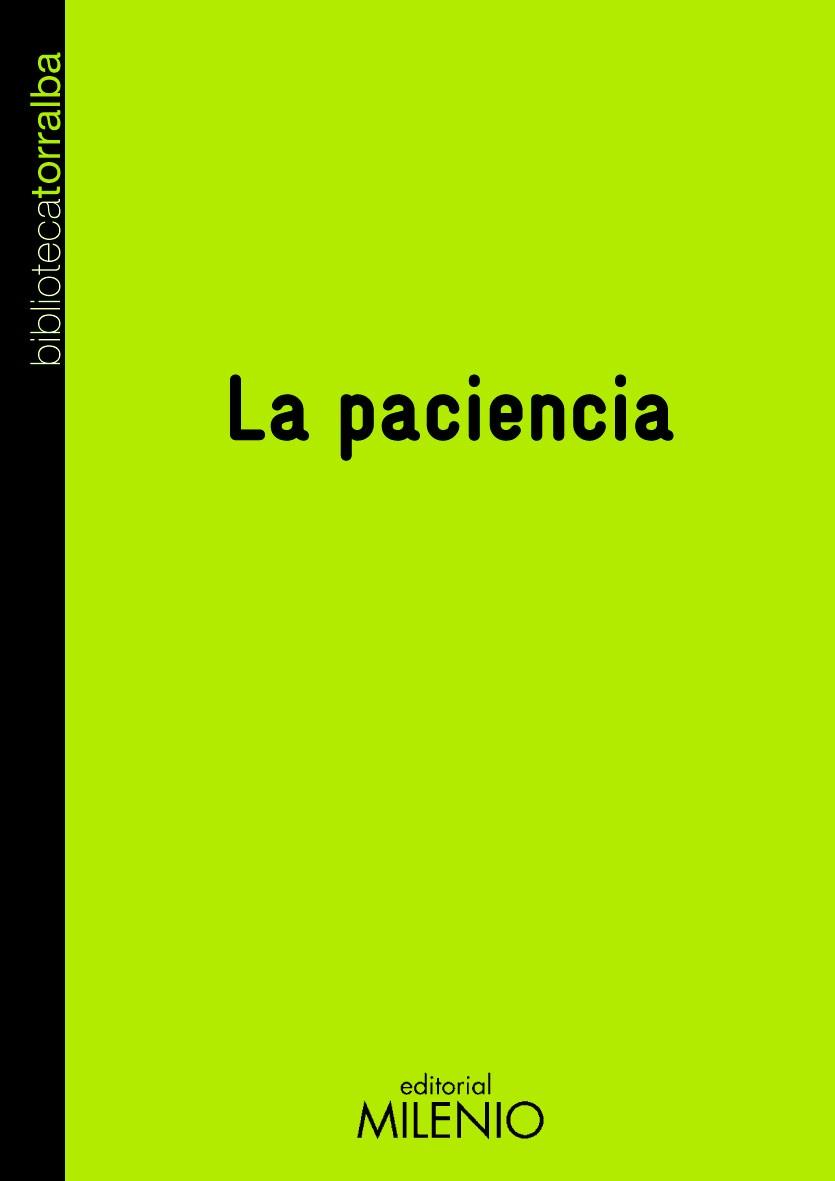 La paciencia | 9788497433006 | Torralba Rosello, Francesc | Librería Castillón - Comprar libros online Aragón, Barbastro
