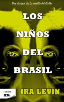 NIÑOS DEL BRASIL, LOS - ZETA | 9788498724592 | LEVIN, IRA | Librería Castillón - Comprar libros online Aragón, Barbastro