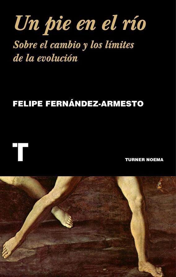 Un pie en el río | 9788416354207 | Fernández-Armesto, Felipe | Librería Castillón - Comprar libros online Aragón, Barbastro