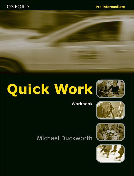 QUICK WORK PRE-INTERMEDIATE WORKBOOK | 9780194572941 | DUCKWORTH, MICHAEL | Librería Castillón - Comprar libros online Aragón, Barbastro