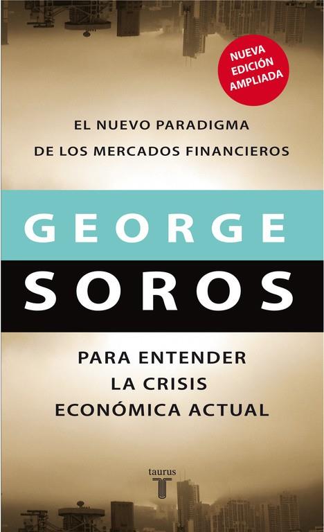 NUEVO PARADIGMA DE LOS MERCADOS, EL | 9788430606795 | SOROS, GEORGE | Librería Castillón - Comprar libros online Aragón, Barbastro