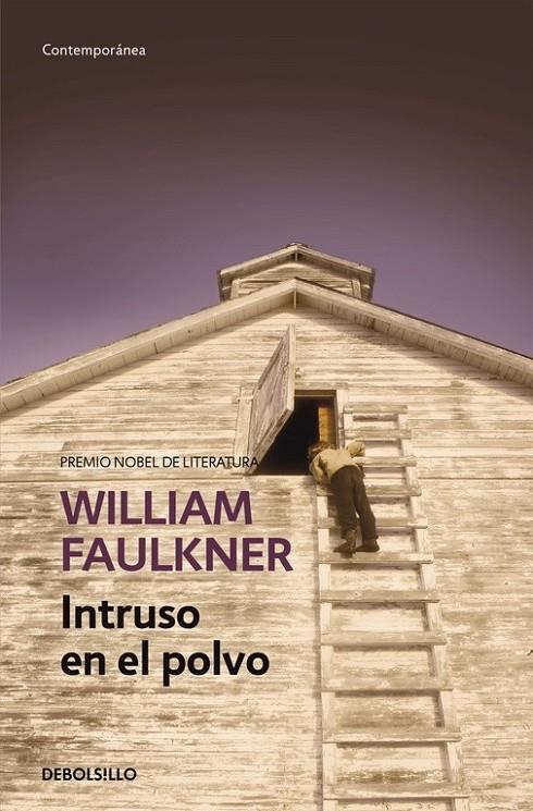 Intruso en el polvo | 9788490628195 | William Faulkner | Librería Castillón - Comprar libros online Aragón, Barbastro