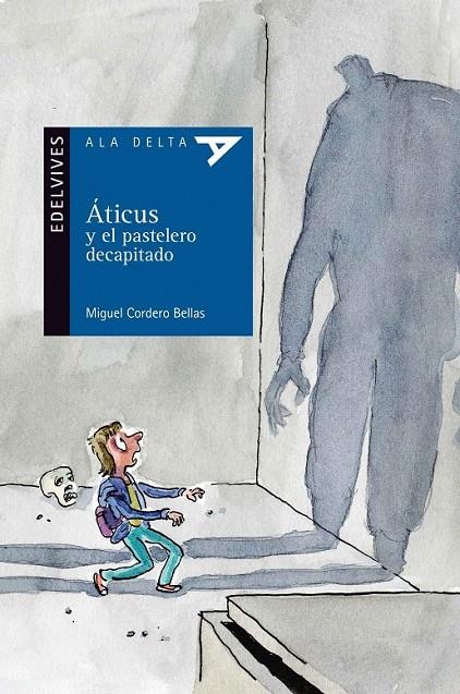 Aticus y el pastelero decapitado | 9788426393692 | Cordero Bellas, Miguel | Librería Castillón - Comprar libros online Aragón, Barbastro