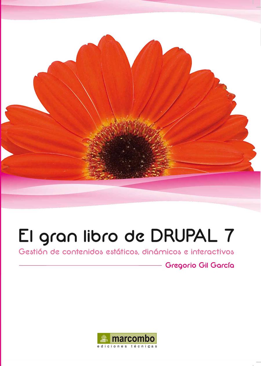 GRAN LIBRO DE DRUPAL 7, EL | 9788426717689 | GIL GARCIA, GREGORIO | Librería Castillón - Comprar libros online Aragón, Barbastro